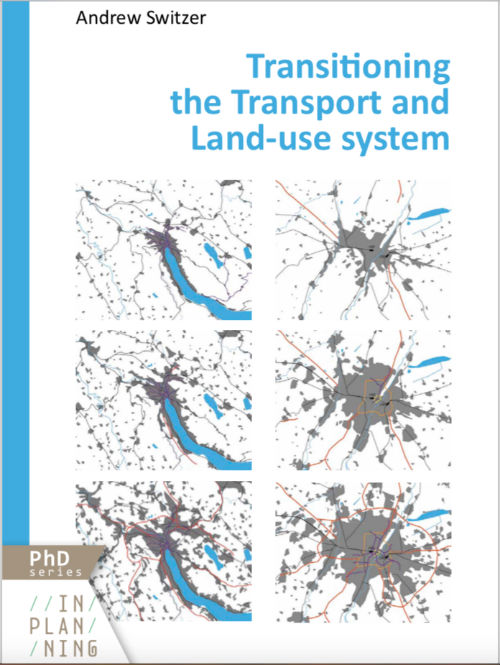 PhD ANDREW SWITZER transitioning the transport and land use system